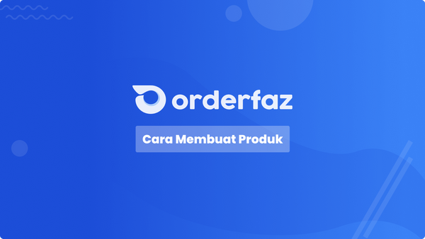 Cara Membuat Produk